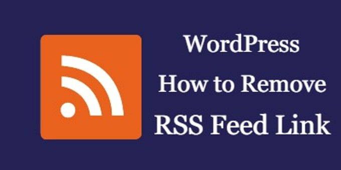 How To Disable RSS Feeds In WordPress