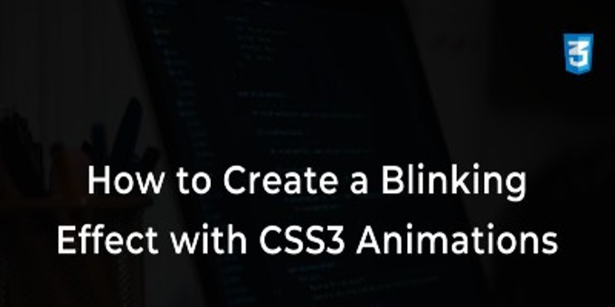 How To Create Flashing/Blinking Text With CSS3 Animations - WhatAboutHTML
